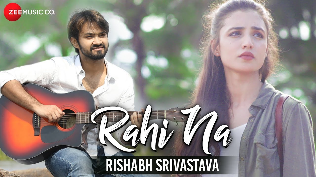 Rahi Na - Official Music Video | Rishabh Srivastava | Sam Chaudhary & Swati Rajput hindi songs youtube