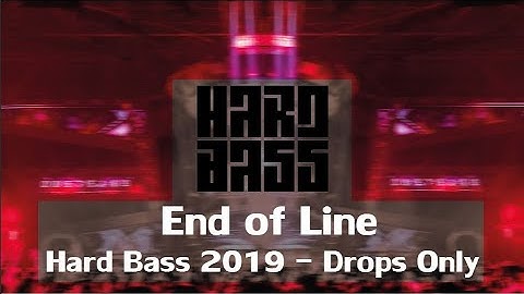 Hard Bass 2019 | End of Line ( Warface, Delete, Killshot ) | Drops Only 🔥