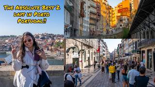 The Absolute Best 2 Days to Explore Porto on a Budget!