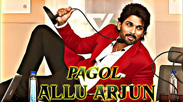 PAGOL X Allu Arjun || BROKEN HEART STATUS Pagol SONG 😔😔....#video #alluarjun #pagol