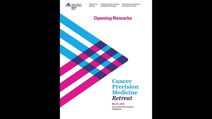 Cancer Precision Medicine Retreat May 25, 2018 -- ...