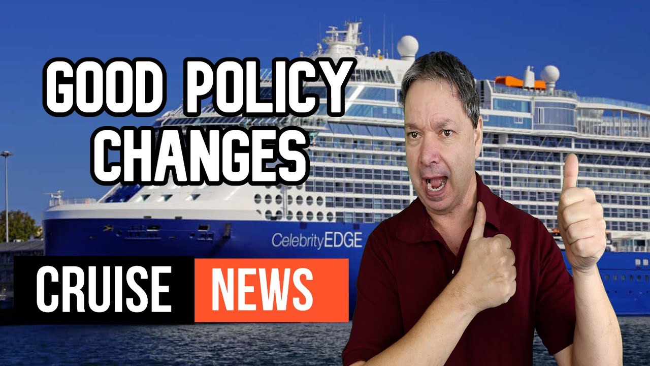 CRUISE NEWS - CHANGES TO CRUISE POLICIES AND FCC'S