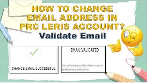 HOW TO CHANGE EMAIL ADDRESS IN PRC LERIS ACCOUNT