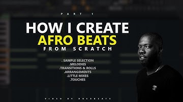 How I Create Afro Beats from Scratch On FL Studio [PART 1] {2021}