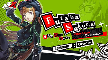 Persona5: The Phantom X - Futaba Sakura (VA: Aoi Yuki) Skills Spotlight