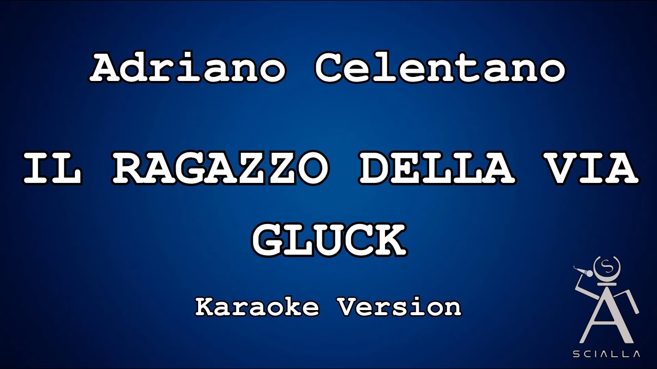 Adriano Celentano - Il Ragazzo Della Via Gluck (KARAOKE)