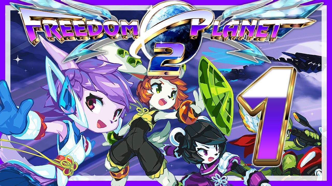 FREEDOM PLANET 2 01 Lilac Carol Und Milla Sind Zur ck YouTube Freedom planet 2 01 lilac carol und milla sind zur ck youtube