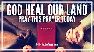 Daily Prayer For Our Nation | Pray This Prayer For Your Country & Leaders Today | GOD HEAL OUR LAND