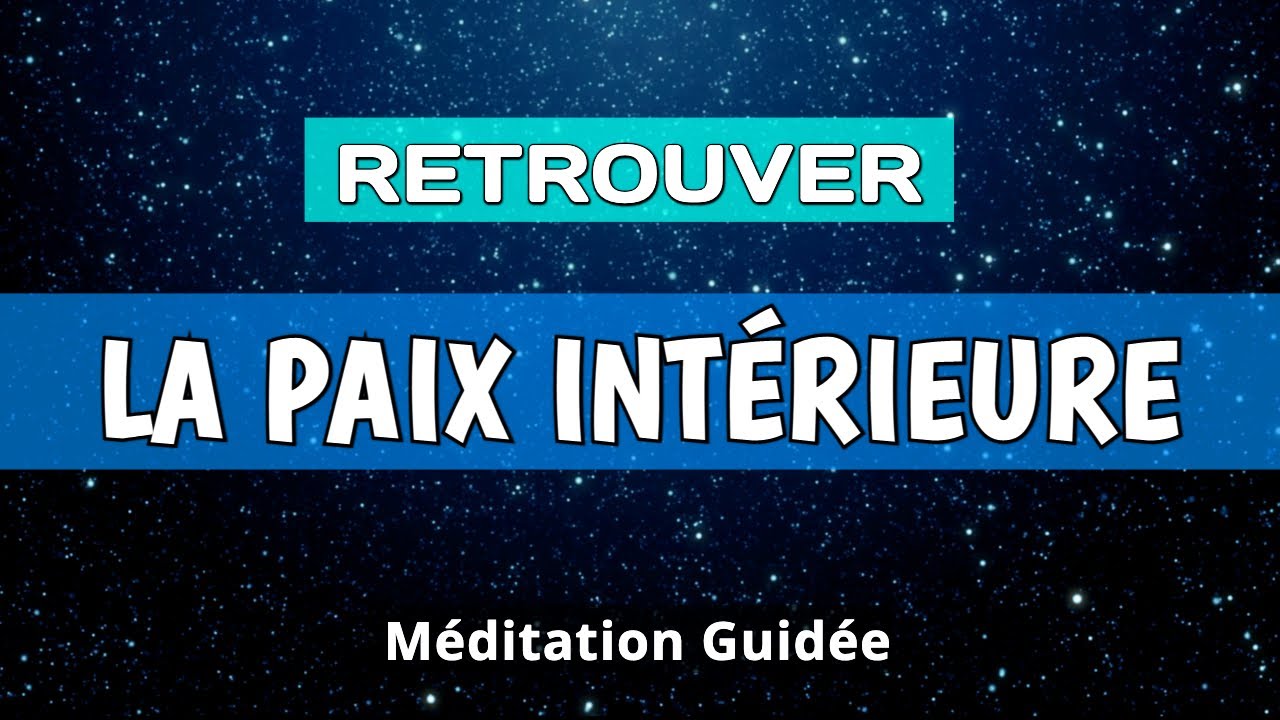 MÉDITATION Pour Retrouver La PAIX INTÉRIEURE 🎧 20 min Pour Vivre La Paix  Intérieure En Méditation - YouTube