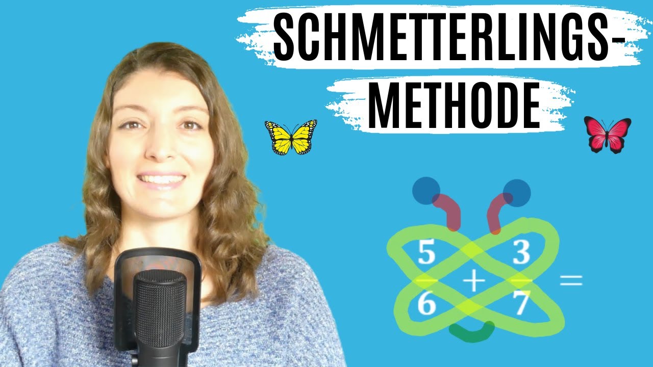 SCHMETTERLINGSMETHODE (BRÜCHE addieren oder subtrahieren) - YouTube