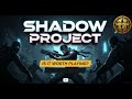 Shadow Project - New Game Coming Soon