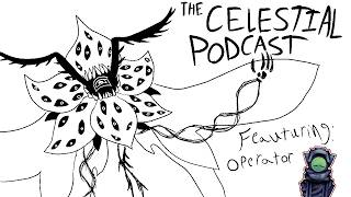[NULLSCAPE] THE CELESTIAL PODCAST: Operator
