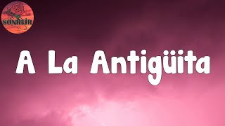 Calibre 50 - A La Antigüita (Letra/lyric)