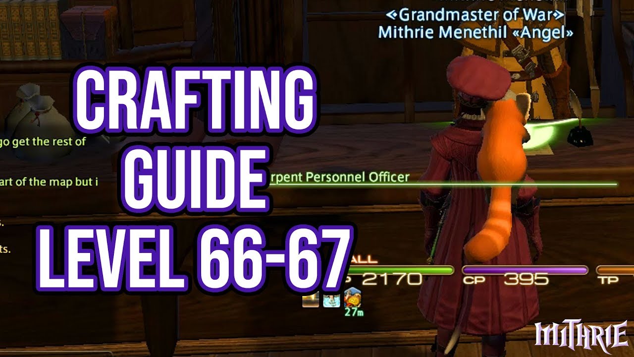 FFXIV 4.0 1128 Crafting Guide Level 66 to 67