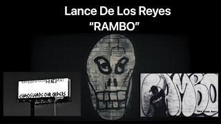 Lance De Los Reyes “Rambo” RIP (2016) Please Read Description.