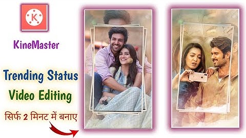 Kinemaster New Style Video Editing | Whatsapp Status Editing | Status Kaise Banaye | Trending Status