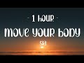 1 HOUR Lyrics Sia Move Your Body Alan Walker Remix 1 HOUR Lyrics Sia Move Your Body Alan Walker Remix