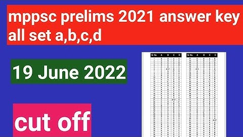 mppsc prelims answer key set a set b set c set d 2021/2022 gs paper 1cutoff analysis#mppscanswerkey