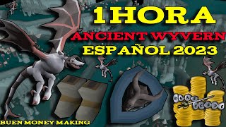 OSRS 1 HORA ANCIENT WYVERN 2023, BUEN PROFIT LA HORA @AlexOSRS