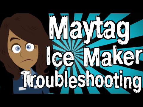 Maytag Ice Maker Troubleshooting