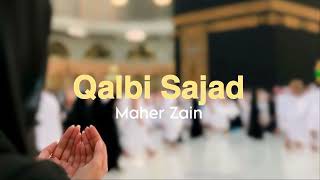 Qalbi Sajad - Maher Zain [speed up]