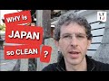 Why is Japan so clean?