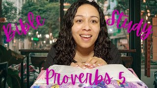 Proverbs 5: Avoid Immoral Women Bible Study