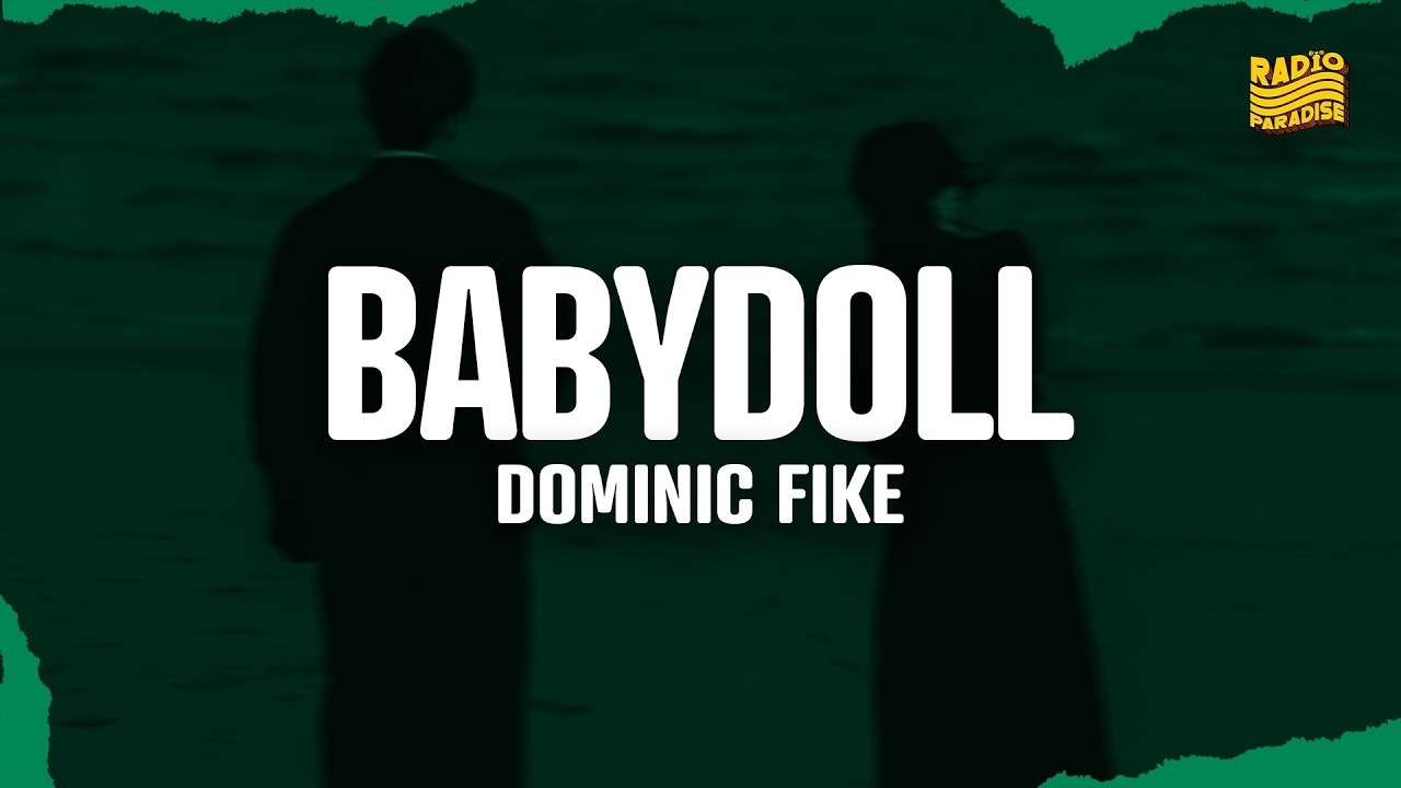 Dominic Fike - Babydoll (Lyrics)