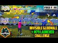 INVISIBLE GLOOWALL + M79 LAUNCHER CHALLENGE || 2 VS 2 CLASH SQUAD || CRAZY MATCH || MUST WATCH ||