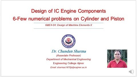 DME - II Few Numerical Problems on design of Cylinders and Piston of an IC Engine
