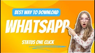 Best Way To Download Whatsapp Status Videos In Hd! screenshot 4