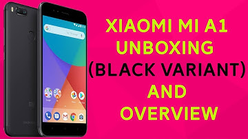 Xiaomi Mi A1(Black Variant) Unboxing And Overview || Bansi Patel
