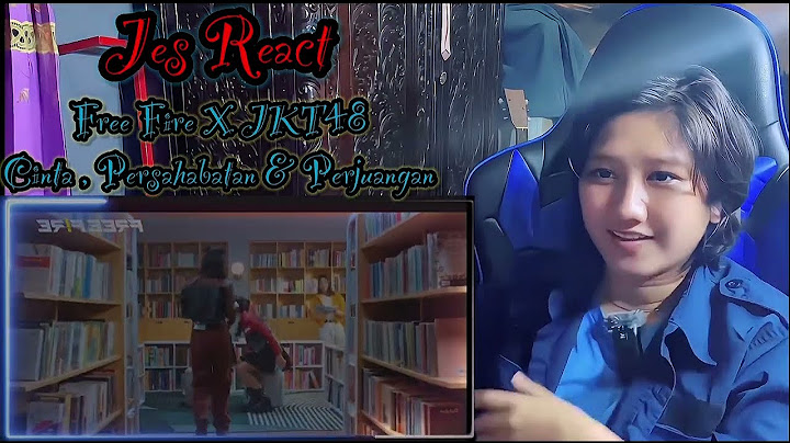 [MV] Free Fire X JKT48 - Cinta, Persahabatan, dan Perjuangan Reaction