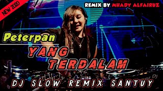 DJ Peterpan - Yang Terdalam Remix Slow Santuy Fullbass 2020 (Mhady alfairuz remix)