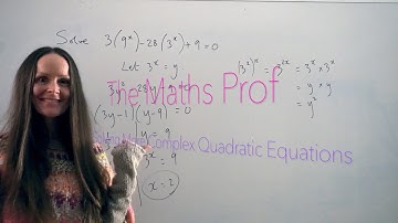 The Maths Prof: Solving More Complex Quadratic Equations (substitution)