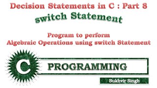 Decision Statements in C Part 8