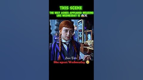Agnes Appeared Wearing Like Wednesday 😂☠️ part 2 | Wednesday Season 2, ep7 #wednesday #edit #short