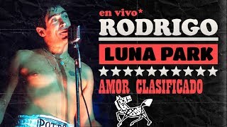 Rodrigo Bueno - Amor clasificado │ Luna Park DVD - Letra