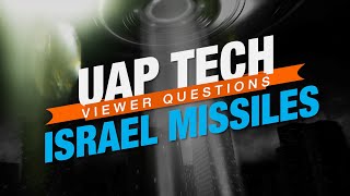 UAP Tech Israel Missiles - Viewer Questions - Prof Simon
