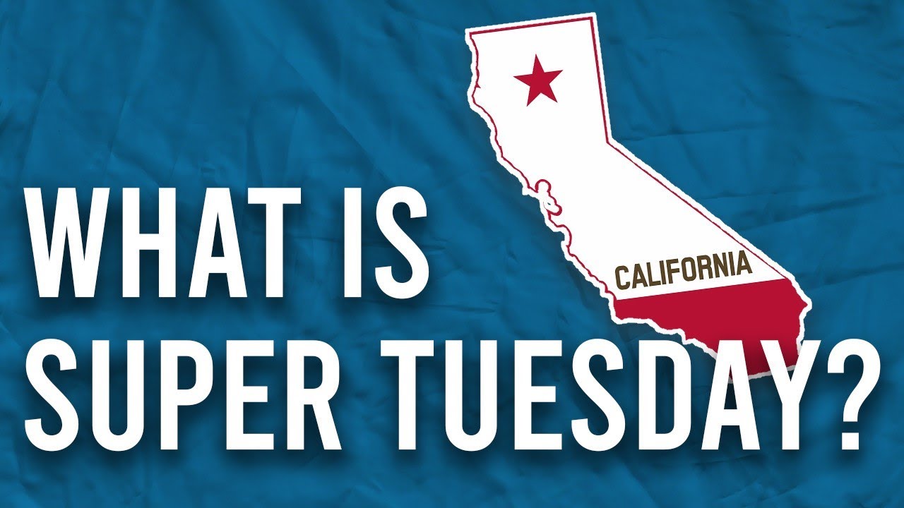 Election 2020 What Does Super Tuesday Mean For Californians YouTube Election 2020 What Does Super Tuesday Mean For Californians YouTube