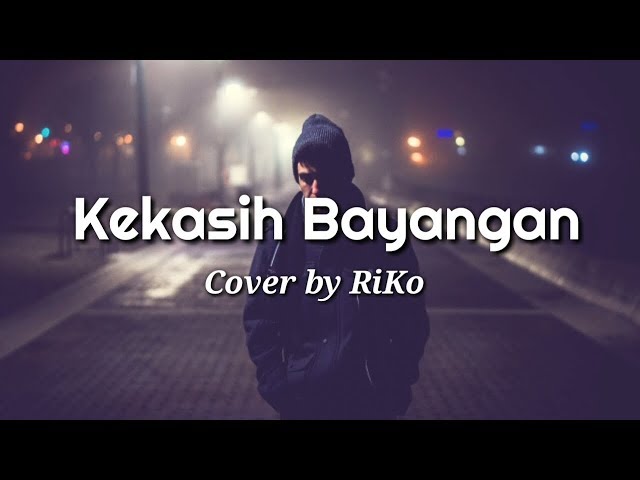 Kekasih Bayangan [Lirik] 🎵 Cover by Riko class=