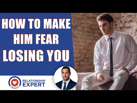 How To Make A Guy Afraid Of Losing You: Everything You Need To Know!