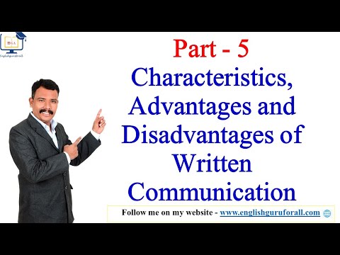 5. Characteristics, Advantages and Disadvantages of Written Communication # Business Communication