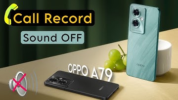 How to Stop Call Recording Announcement in Oppo A79 5G, OPPO A79 Call Recording Sound OFF Kaise Kare