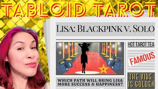 Spilling Hot Tarot Tea On LISA: BLACKPINK VS. GOING SOLO ☕? TABLOID TAROT ?✨