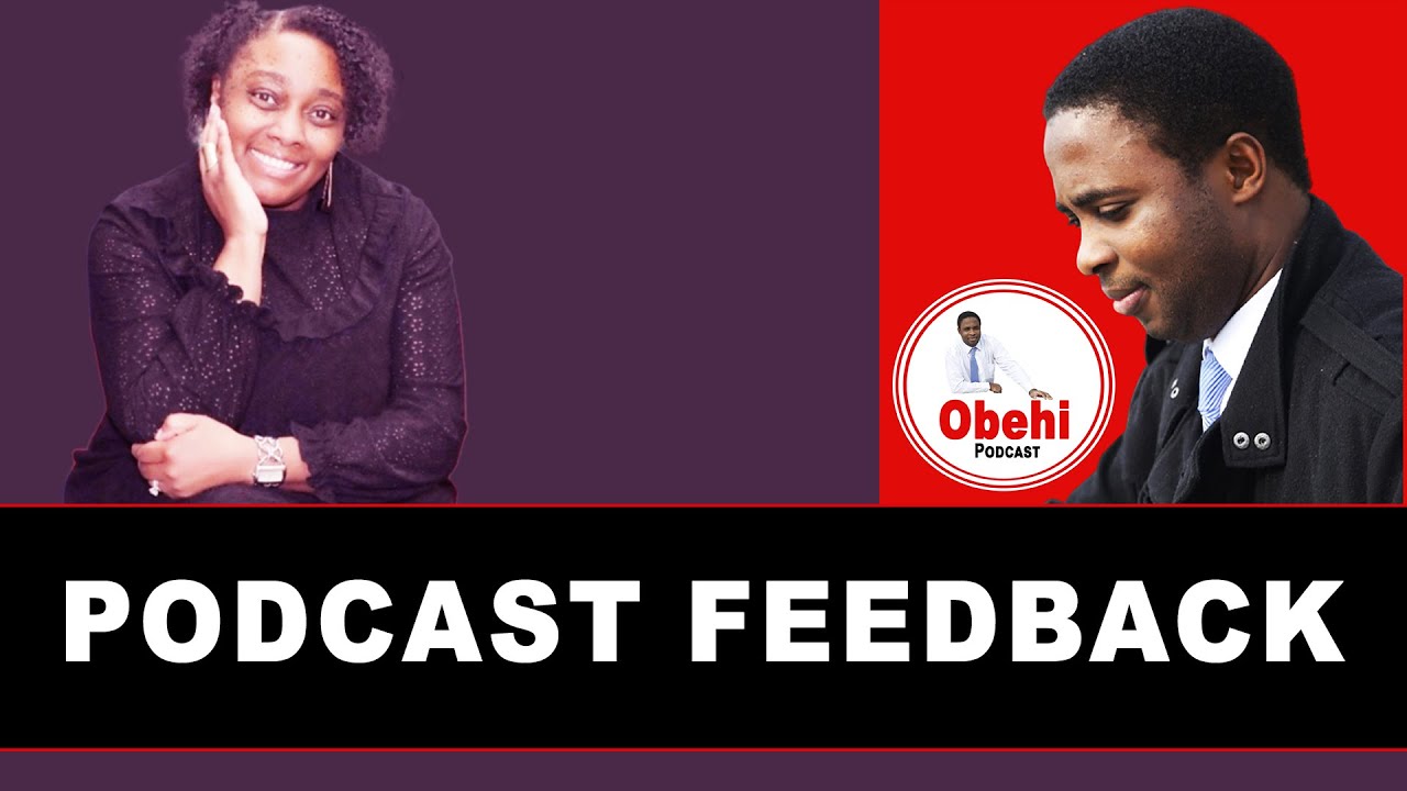 Podcast Feedback - Tarnya Coley Obehi Podcast - YouTube