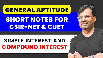 CSIR NET & CUET 24 | General Aptitude Short Notes for Simple Interest & Compound Interest By Gp Sir