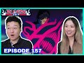 CHAD LEVELS UP BRAZO DERECHO DEL GIGANTE Bleach Episode 157 Couples Reaction Discussion 