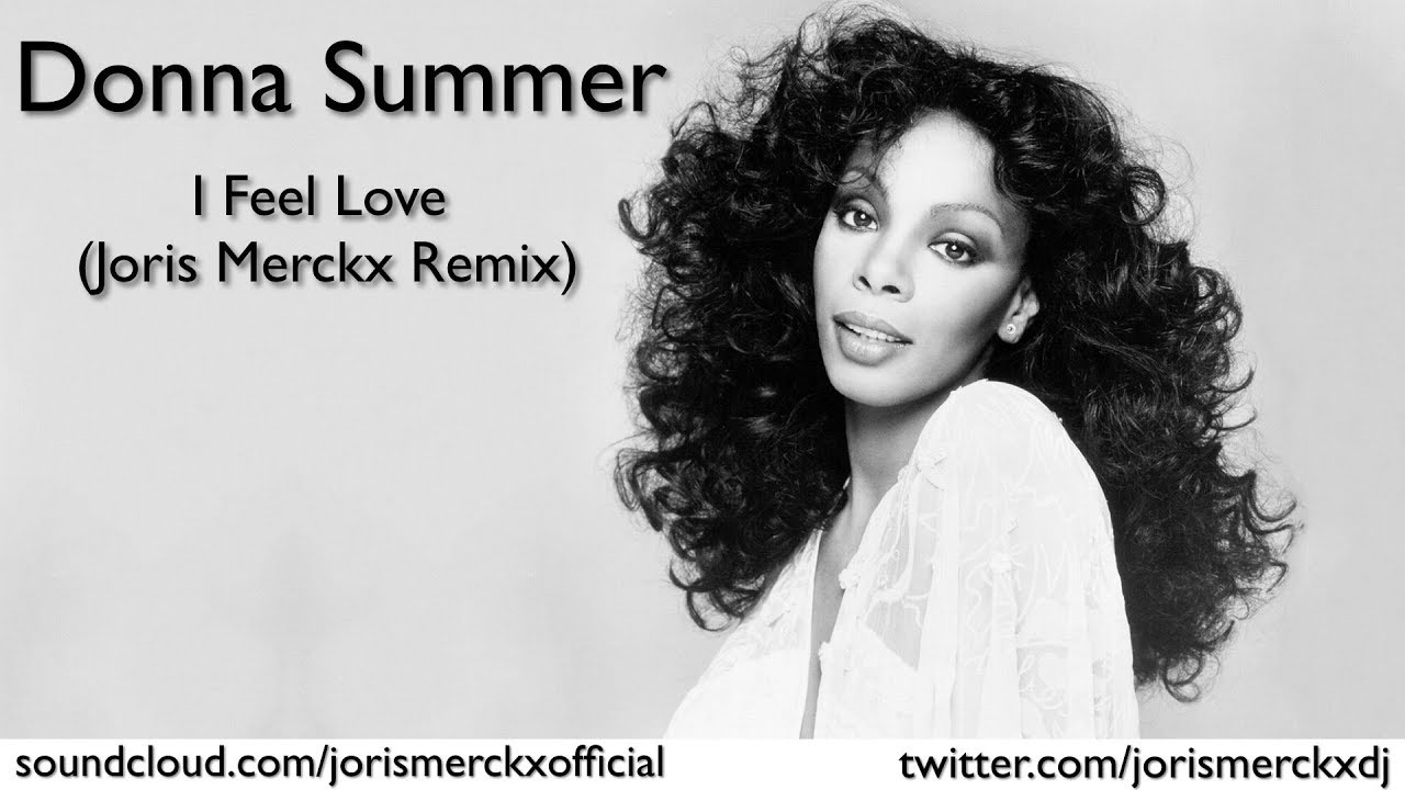 Donna Summer - I Feel Love (Joris Merckx Remix Edit) - YouTube