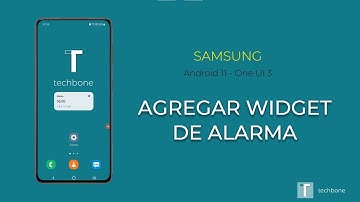 Agregar Widget de alarma - Samsung [Android 11 - One UI 3]